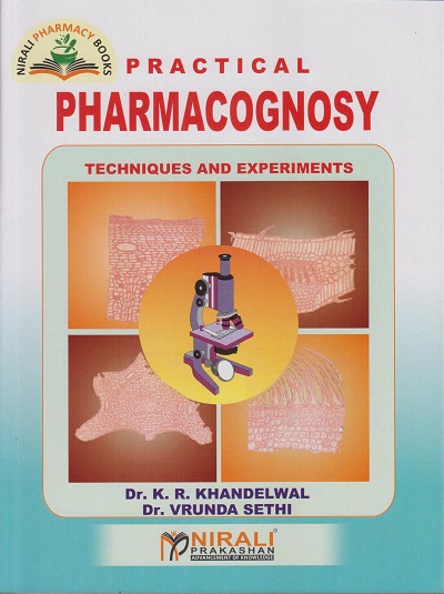 PRACTICAL PHARMACOGNOSY : TECHNIQUES AND EXPERIMENTS