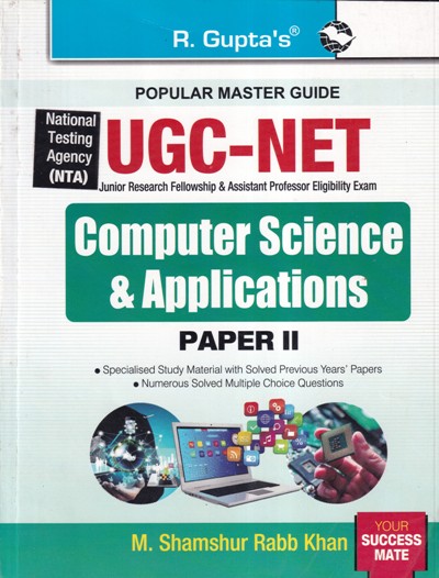 UGC NET COMPUTER SCIENCE AND APPLICATIONS PAPER 2 | M. SHAMSHUR RABB KHAN | Ramesh Gupta