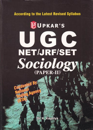 SOCIOLOGY PAPER 2 - UGC NET JRF SET | DR. K. KAUTILYA | UPKARS