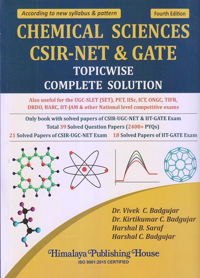 CHEMICAL SCIENCES (CSIR-NET & GATE) TopicWise Complete Solution | VIVEK C. BADGUJAR, DR. KIRTIKUMAR C. BADGUJAR, HARSHAL B. SARAF, HARSHAL C. BADGUJAR | Himalaya Publishing House
