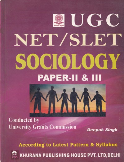 SOCIOLOGY PAPER 2 and 3 - UGC NET SLET | DEEPAK SINGH | Khurana
