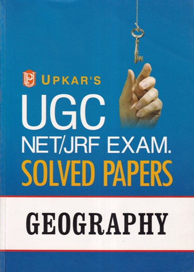 GEOGRAPHY - UGC NET JRF EXAM SOLVED PAPERS | | UPKARS
