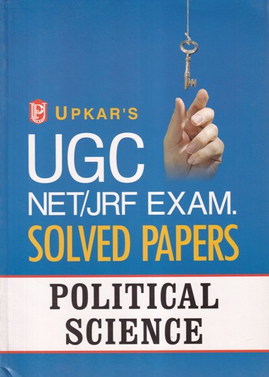 POLITICAL SCIENCE - UGC NET JRF EXAM SOLVED PAPERS | | UPKARS