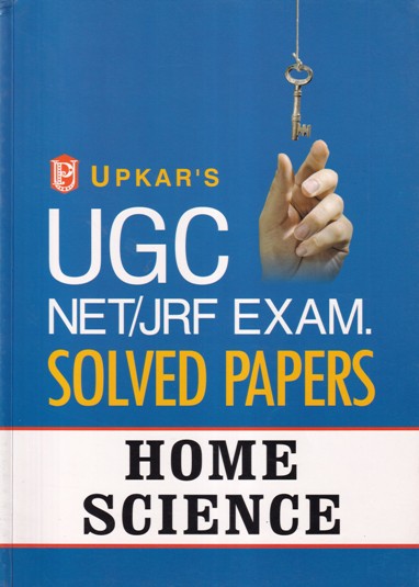 HOME SCIENCE - UGC NET JRF EXAM SOLVED PAPERS | | UPKARS