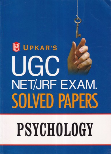 PSYCHOLOGY - UGC NET JRF EXAM SOLVED PAPERS | | UPKARS