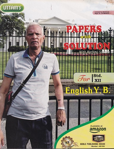 UTTAMs PAPERS WITH SOLUTION With Marking Scheme Std. XII/ Std. 12 ENGLISH Y.B. | Noble Publishing House