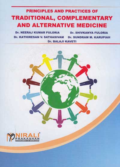 PRINCIPLES AND PRACTICES OF TRADITIONAL , COMPLEMENTARY AND ALTERNATIVE MEDICINE