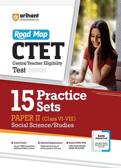 CTET (Central Teacher Eligibility Test) PAPER II (Class VI-VIII) SOCIAL SCIENCE/STUDIES (15 Practice Sets) | VISHAKHA VATS | Arihant Publications