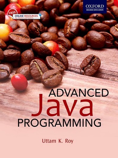 ADVANCED JAVA PROGRAMMING | UTTAM K. ROY | Oxford