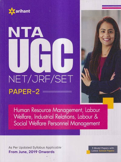 NTA UGC NET/JRF/SET PAPER 2 HUMAN RESOURCE MANAGEMENT, LABOUR WELFARE, INDUSTRIAL RELATIONS, LABOUR AND SOCIAL WELFARE, PERSONNEL MANAGEMENT | BHARTI SHARMA, BHAVANA CHOPRA | Arihant Publications