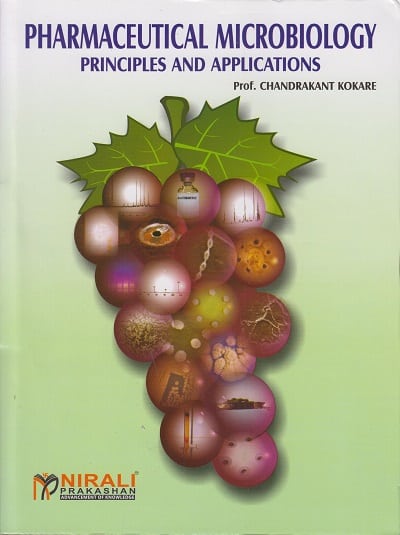 PHARMACEUTICAL MICROBIOLOGY - PRINCIPLES AND APPLICATION
