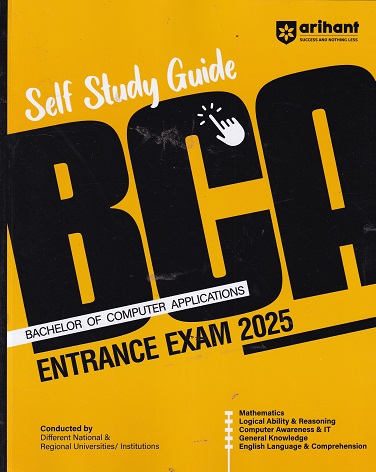 A Complete Self Study Guide BCA (Bachelor of Computer Applications) Entrance Examinations 2025 | Arihant Publications