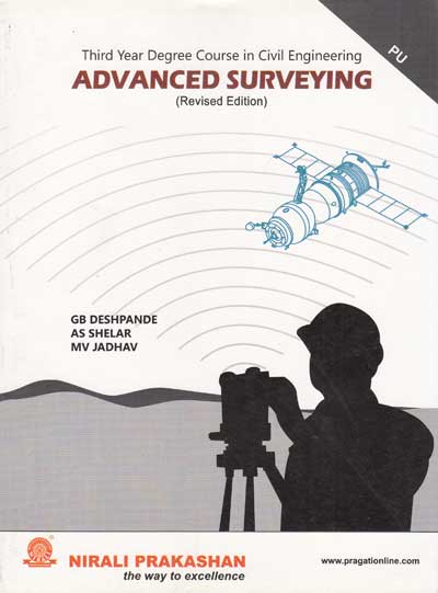 ADVANCED SURVEYING | G B DESHPANDE , M V JADHAV , A S SHELAR