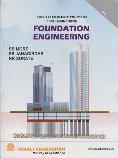 FOUNDATION ENGINEERING | S S JAHAGIRDAR, S B MORE, R R SORATE,