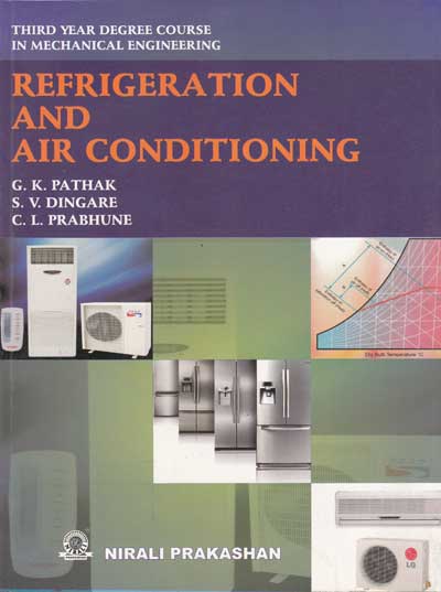 REFRIGERATION AND AIR CONDITIONING | G K PATHAK , S V DINGARE , C L PRABHUNE