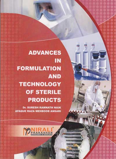 ADVANCES IN FORMULATION AND TECHNOLOGY OF STERILE PRODUCTS