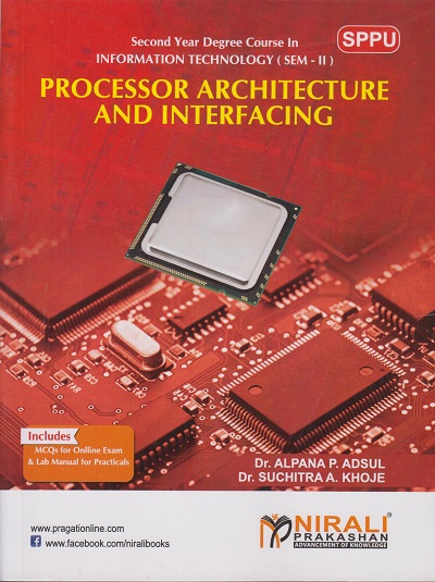 PROCESSOR ARCHITECTURE AND INTERFACING | Dr. Alpana P Adsul , Dr. Suchitra A Khoje