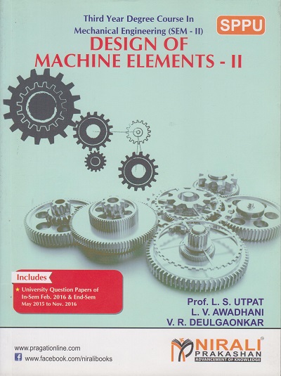 DESIGN OF MACHINE ELEMENTS -2 | PROF.L.S.UTPAT,L.V.AWADHANI,V.R.DEULGAONKAR