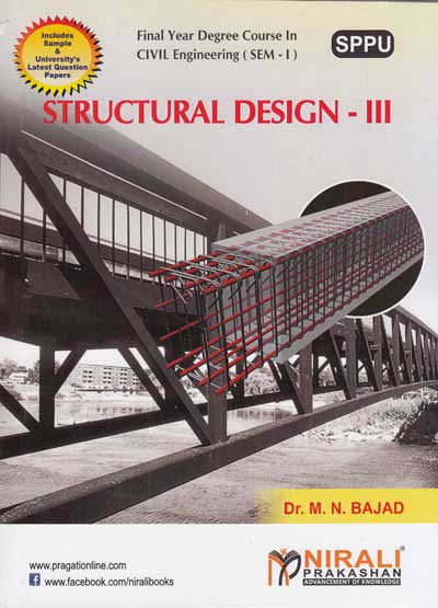 STRUCTURAL DESIGN III | DR M N BAJAD