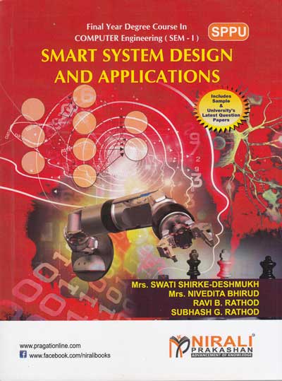 SMART SYSTEM DESIGN AND APPLICATION | S SHIRKE - DESHMUKH , R B RATHOD , S G RATHOD , N BHIRUD