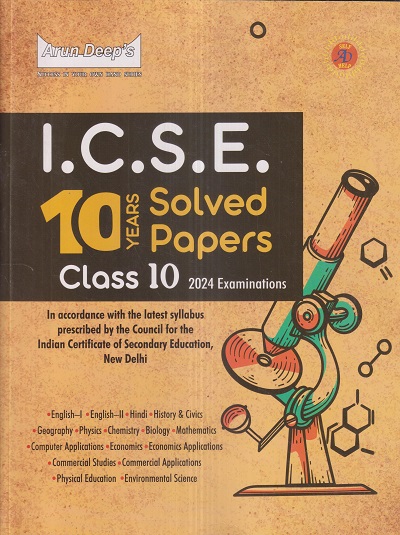 ICSE 10 YEARS SOLVED PAPERS (All Subjects) Examinations 2024 Class 10th | Arun Deep