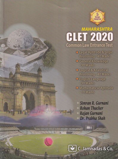 Maharashtra Common Law Entrance Test CLET 2020 Book | SIMRAN R. GURNANI, ROHAN THACKER. RAJAN GURNANI, DR. PRABHA SHAH | C.Jamnadas & Co