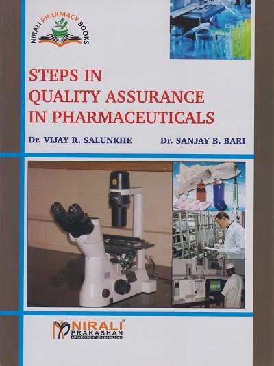 STEPS IN QUALITY ASSURANCE IN PHARMACEUTICALS - For B.Pharm. , M.Pharm. Students and Pharmaceutical Industry Professionals