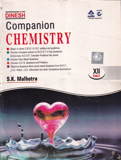 COMPANION CHEMISTRY Volume 1 - For Class 12th | S. K. MALHOTRA | Dinesh Publications