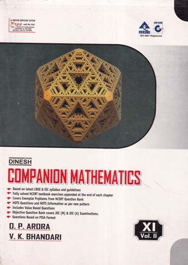 COMPANION MATHEMATICS Volume 2 - For Class 11th with Free Competition Kit | O. P. ARORA, V. K. BHANDARI | Dinesh Publications