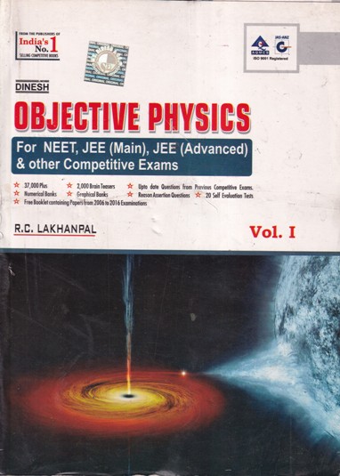 OBJECTIVE PHYSICS Volume 1 for NEET, JEE Main and Advanced | R. C. LAKHANPAL | Dinesh Publications