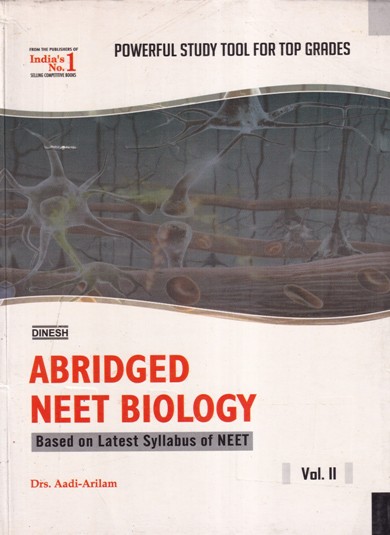 ABRIDGED NEET BIOLOGY Volume 2 | DRS. AADI ARILAM | Dinesh Publications