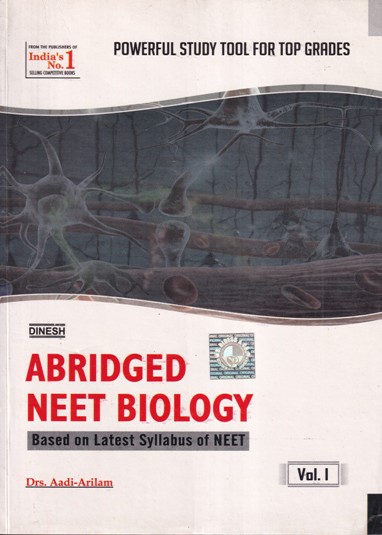 ABRIDGED NEET BIOLOGY Volume 1 | DRS. AADI ARILAM | Dinesh Publications