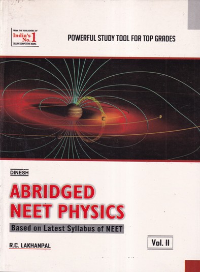 ABRIDGED NEET PHYSICS Volume 2 | R. C. LAKHANPAL | Dinesh Publications