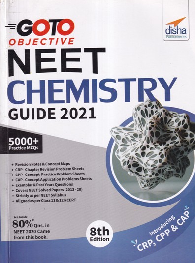 GOTO OBJECTIVE NEET CHEMISTRY GUIDE 2021 | | Disha Publication