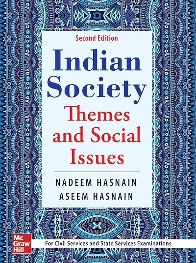 INDIAN SOCIETY (Themes And Social Issues) | NADEEM HASNAIN, ASEEM HASNAIN | McGraw Hill