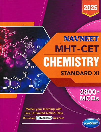 MHT-CET CHEMISTRY Std. XI / Std. 11 | नवनीत एज्युकेशन (इंडिया) लि (Navneet Education India Ltd)