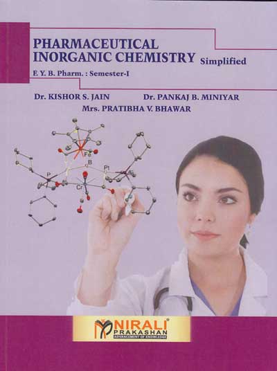 PHARMACEUTICAL INORGANIC CHEMISTRY Simplified - FY BPharm Semester 1 - SPPU
