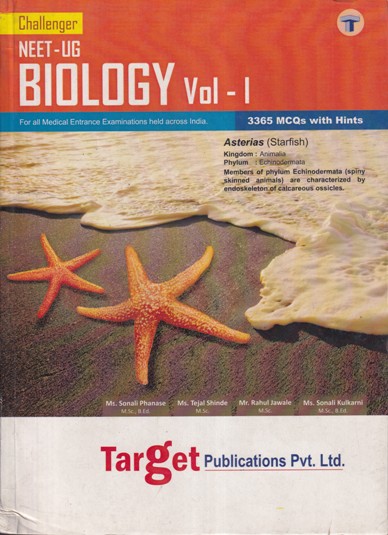 NEET BIOLOGY Volume 1 - Challenger | Ms. Sonali Phanase, Ms. Tejal Shinde, Mr. Rahul Jawale, Ms. Sonali Kulkarni | Target Publications