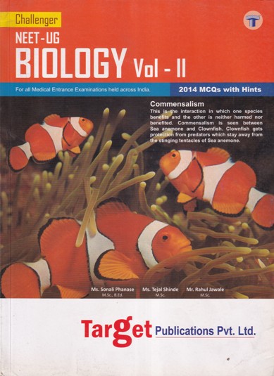 NEET BIOLOGY Volume 2 - Challenger | Ms. Sonali Phanase, Ms. Tejal Shinde, Mr. Rahul Jawale | Target Publications