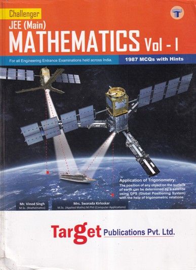 JEE Main - MATHEMATICS Volume 1 - Challenger | Mr. Vinod Singh, Mrs. Swarada Kirloskar | Target Publications