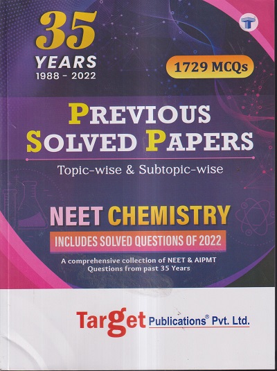 35 YEARS (1988-2022) PREVIOUS SOLVED PAPERS (TOPICWISE & SUBTOPIC WISE) NEET CHEMISTRY | Target Publications