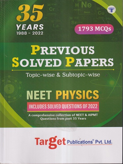 35 YEARS (1988-2022) PREVIOUS SOLVED PAPERS (TOPICWISE & SUBTOPIC WISE) NEET PHYSICS | Target Publications