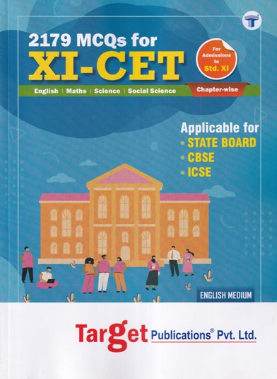 XI-CET Exam Book for English Medium - 2179 MCQS - For State Board, CBSE, ICSE | | Target Publications
