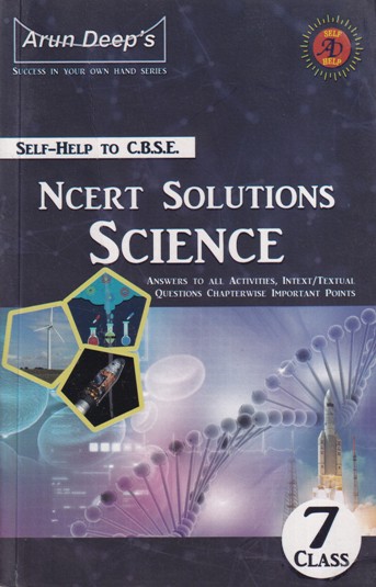 SCIENCE - Class 7th CBSE - NCERT SOLUTIONS - - Arun Deep