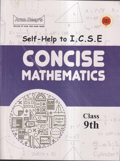 SELF HELP TO ICSE CONCISE MATHEMATICS Class 9th | Arun Deep