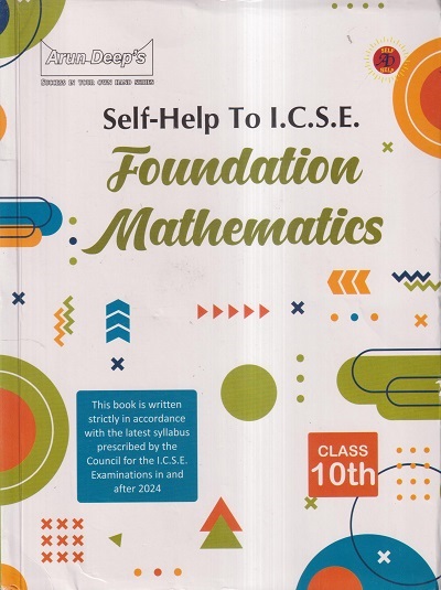 SELF HELP TO ICSE FOUNDATION MATHEMATICS Class 10th | Arun Deep