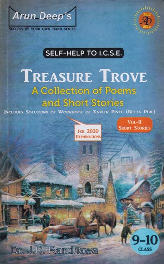 TREASURE TROVE - For Class 9th and 10th - SELF HELP TO ICSE - DR. J. D. RANDHAWA - Arun Deep