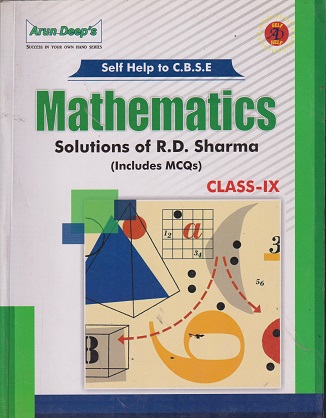 SELF HELP TO CBSE MATHEMATICS (Solutions Of R.D. SHARMA) Class 9th | Arun Deep