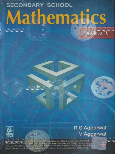 Secondary School MATHEMATICS CBSE Class 10th | R. S. AGGARWAL, V. AGGARWAL | Bharati Bhawan Publishers