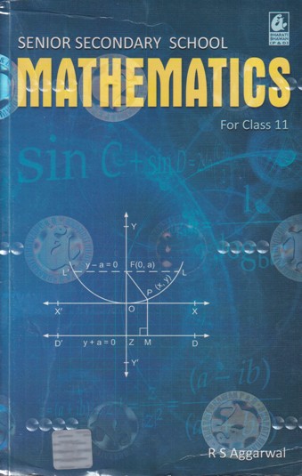 MATHEMATICS - For Class 11th CBSE - Senior Secondary School - R. S. AGGARWAL - Bharati Bhawan Publishers